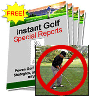 Instant Golf Special Reports